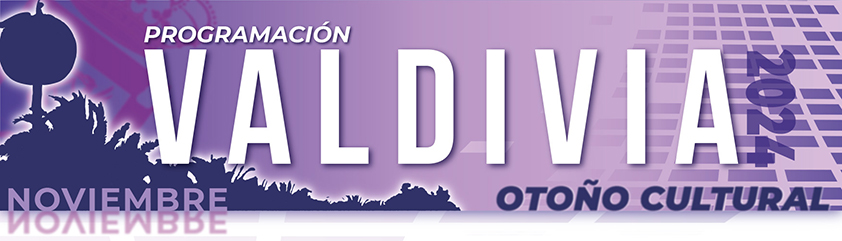 AGENDA OTOÑO CULTURAL /VALDIVIA24
